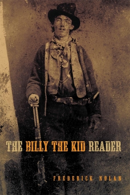 The Billy the Kid Reader By Frederick Nolan Cover Image