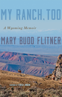 My Ranch, Too: A Wyoming Memoir Cover Image