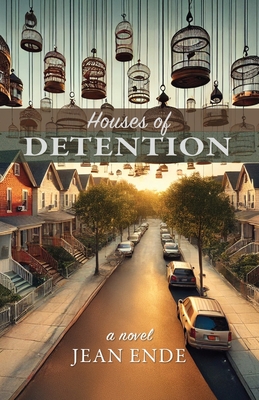 Houses of Detention By Jean Ende Cover Image