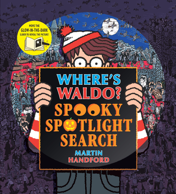 Where's Waldo? Spooky Spotlight Search By Martin Handford, Martin Handford (Illustrator) Cover Image