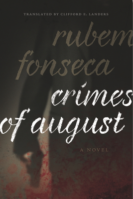 Crimes of August: A Novel (Brazilian Literature in Translation Series)