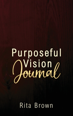 Purposeful Vision Journal Cover Image