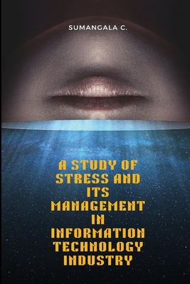 A study of stress and its management in information technology industry Cover Image