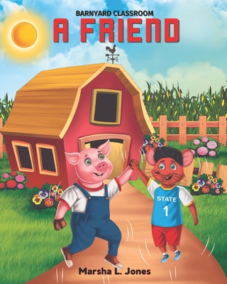 A Friend: Barnyard Classroom Cover Image