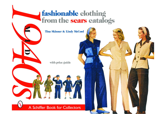 Fashionable Clothing from the Sears Catalogs, Mid 1940s (Schiffer Book for Collectors) Cover Image