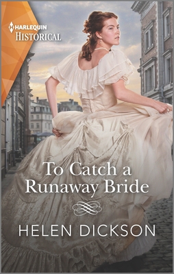 To Catch a Runaway Bride By Helen Dickson Cover Image