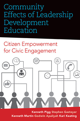 Community Effects of Leadership Development Education: Citizen Empowerment for Civic Engagement (Rural Studies) Cover Image
