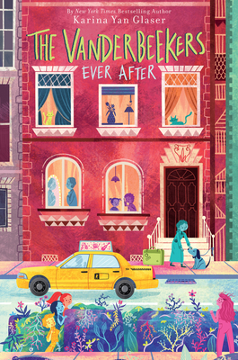 The Vanderbeekers Ever After By Karina Yan Glaser Cover Image