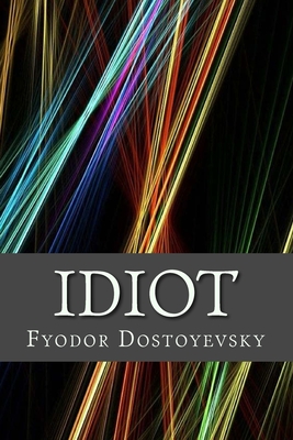 Idiot By Fyodor Dostoyevsky Cover Image