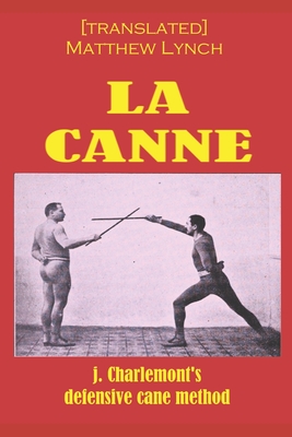La Canne: J. Charlemont's defensive cane method Cover Image