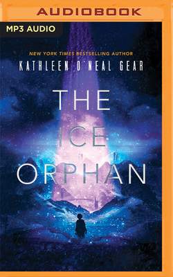 The Ice Orphan By Kathleen O'Neal Gear, Shaun Taylor-Corbett (Read by), Sisi Aisha Johnson (Read by) Cover Image