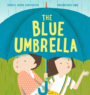 The Blue Umbrella By Emily Ann Davison, Momoko Abe (Illustrator) Cover Image