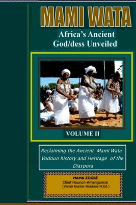 Mami Wata: Africa's Ancient God/dess Unveiled Vol. II Cover Image