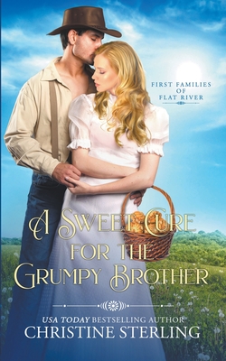 A Sweet Cure for the Grumpy Brother (First Families of Flat River #6)