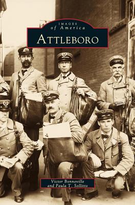 Attleboro By Victor Bonneville, Paula T. Sollitto Cover Image