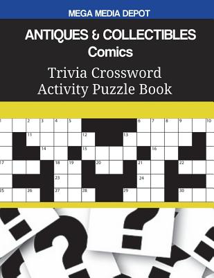 ANTIQUES & COLLECTIBLES Comics Trivia Crossword Activity Puzzle Book Cover Image