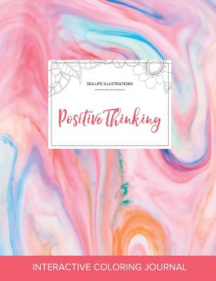 Adult Coloring Journal: Positive Thinking (Sea Life Illustrations, Bubblegum) Cover Image