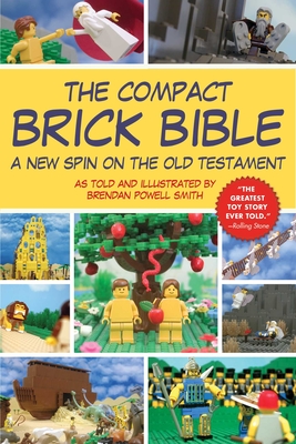 The Compact Brick Bible: A New Spin on the Old Testament By Brendan Powell Smith Cover Image