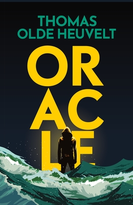 Oracle By Thomas Olde Heuvelt Cover Image