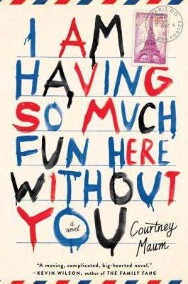 Cover Image for I Am Having So Much Fun Here Without You: A Novel