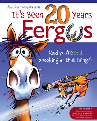 It's Been 20 Years, Fergus: ...and You're Still Spooking at That Thing?! Cover Image
