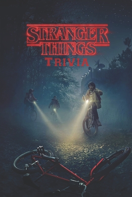 Stranger Things Trivia By Melissa Florence Bennett Cover Image