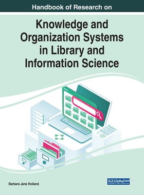 Handbook of Research on Knowledge and Organization Systems in Library and Information Science Cover Image