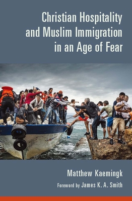 Christian Hospitality and Muslim Immigration in an Age of Fear Cover Image