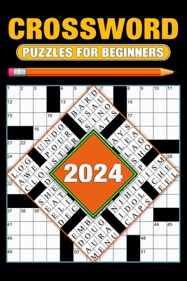 2024 Crossword Puzzles For Beginners: Over 80 Easy Puzzles With Solutions Cover Image