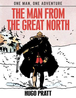 The Man From The Great North (One Man, One Adventure #1)