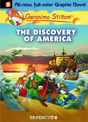 Geronimo Stilton Graphic Novels #1: The Discovery of America By Geronimo Stilton, Nanette Cooper-McGuinness (Translated by) Cover Image