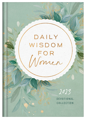 Daily Wisdom for Women 2023 Devotional Collection By Compiled by Barbour Staff Cover Image