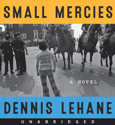 Small Mercies CD: A Novel By Dennis Lehane, Robin Miles (Read by) Cover Image