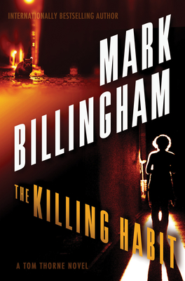 The Killing Habit: A Tom Thorne Novel (Di Tom Thorne #15) By Mark Billingham Cover Image