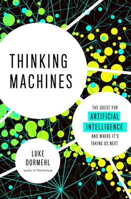 Thinking Machines: The Search for Artificial Intelligence