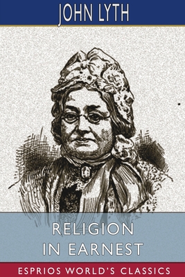 Cover for Religion in Earnest (Esprios Classics)