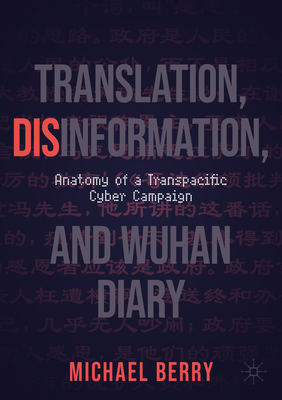 Translation, Disinformation, and Wuhan Diary: Anatomy of a Transpacific Cyber Campaign Cover Image