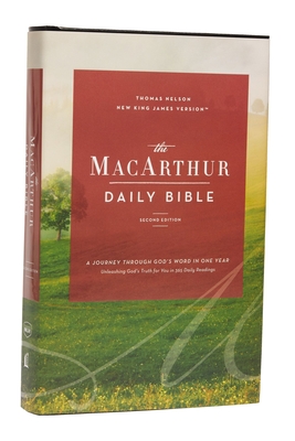 The Nkjv, MacArthur Daily Bible, 2nd Edition, Hardcover, Comfort Print: A Journey Through God's Word in One Year By John F. MacArthur (Editor), Thomas Nelson Cover Image