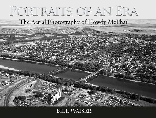 Portraits of an Era: The Aerial Photography of Howdy McPhail Cover Image