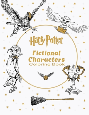 Download Harry Potter Fictional Characters Coloring Book Learn To Color 100 Of Your Favorite Magical Places Characters Illustration Paperback Vroman S Bookstore