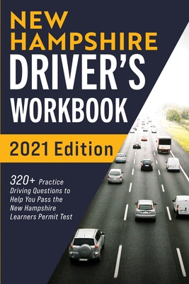 New Hampshire Driver's Workbook: 320+ Practice Driving Questions to Help You Pass the New Hampshire Learner's Permit Test By Connect Prep Cover Image