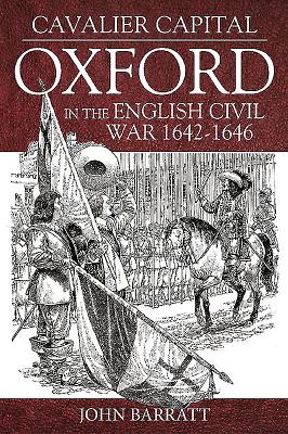 Cavalier Capital: Oxford in the English Civil War 1642-1646 cover