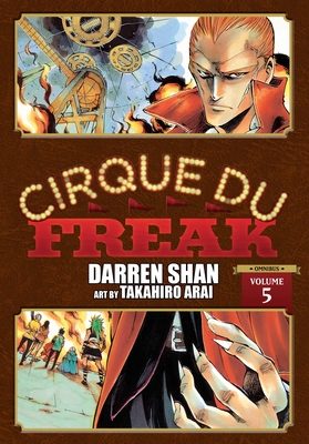 Cirque Du Freak: The Manga, Vol. 5 (Cirque du Freak: The Manga Omnibus Edition #5)