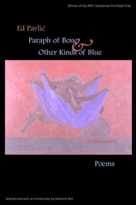 Paraph of Bone & Other Kinds of Blue: Poems (Apr Honickman 1st Book Prize)