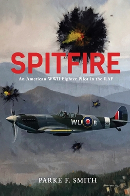 Spitfire: An American WWII Fighter Pilot in the RAF Cover Image