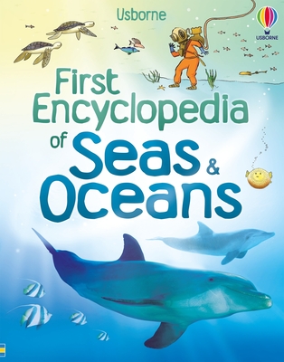 First Encyclopedia of Seas and Oceans (First Encyclopedias) Cover Image