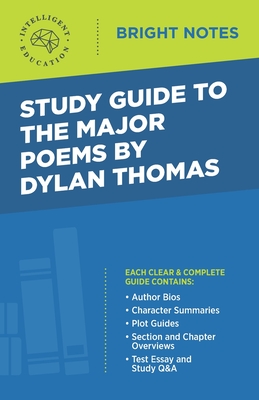 Study Guide to the Major Poems by Dylan Thomas (Bright Notes)