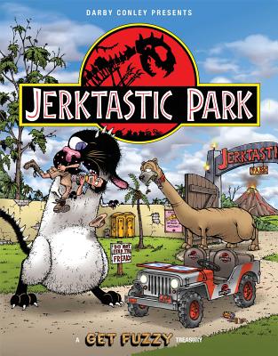 Jerktastic Park: A Get Fuzzy Treasury Cover Image