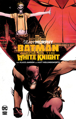 Batman: Curse of the White Knight Cover Image