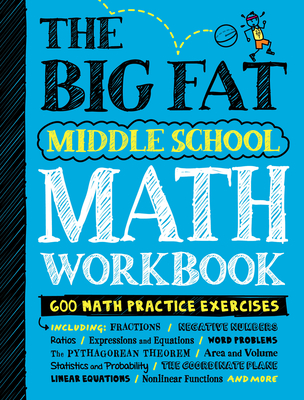 The Big Fat Middle School Math Workbook: 600 Math Practice Exercises (Big Fat Notebooks) By Workman Publishing, Editors of Brain Quest Cover Image